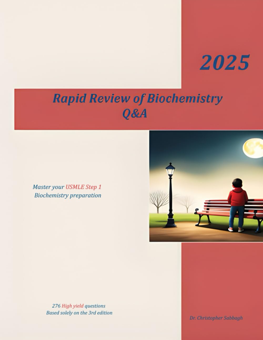 Rapid Review of Biochemistry Q&A: master your USMLE step 1 Biochemistry preparation