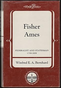 Hardcover Fisher Ames: Federalist and Statesman, 1758-1808 Book