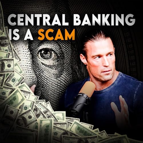 Why Central Banking Incentivizes Corruption (And Bitcoin Doesn&rsquo;t) w/ Robin Seyr Podcast Por  arte de portada