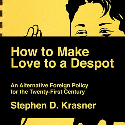 Stephen D. Krasner - How to Make Love to a Despot episode artwork
