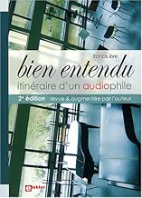 Download Bien Entendu : itinéraire d'un audiophile - 2e édition PDF