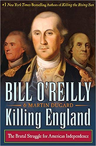 [By Bill O'Reilly ] Killing England: The Brutal Struggle for American Independence (Hardcover)【2018】by Bill O'Reilly (Author) (Hardcover)
