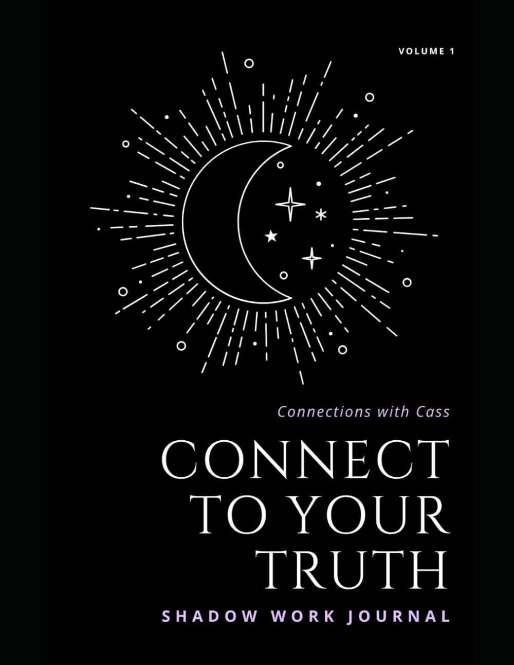 Connect To Your Truth: Shadow Work Journal
