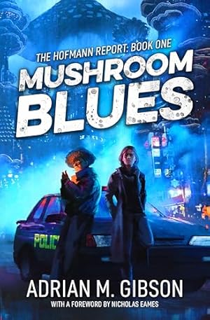 Book cover Mushroom Blues (The Hofmann Report Book 1)