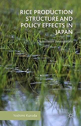 Buy Rice Production Structure and Policy Effects in Japan — BookShops.in