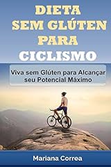 Capa de DIETA SEM GLUTEN PARA CICLISMO: Viva sem Glúten para Alcançar seu Potencial Máximo