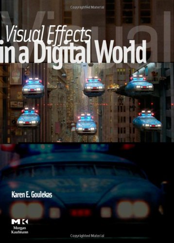 Visual Effects in a Digital World: A Comprehensive Glossary of over 7,000 Visual Effects Terms