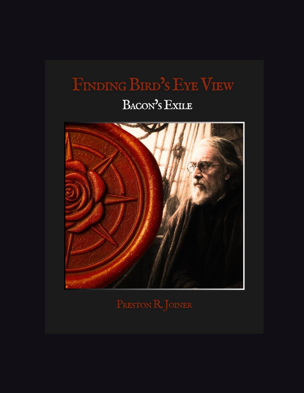 Finding Bird's Eye View: Bacon's Exile