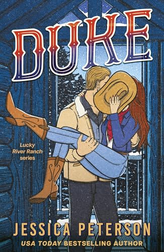 Duke: A wildly hot snowed-in, found-family cowboy romance from bestselling sensation (Lucky River Ranch) (English Edition)