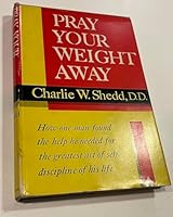Pray your weight away B0007E3C0E Book Cover