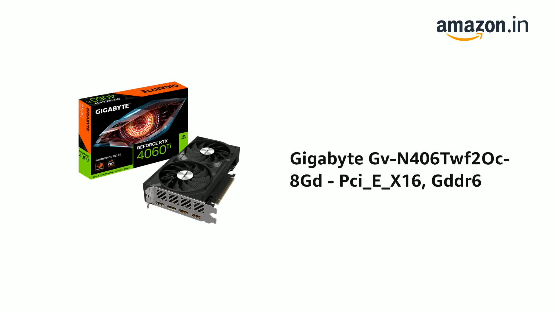 Amazon.in: Buy GIGABYTE Gv-N406Twf2Oc-8Gd - Pci_E_X16, Gddr6