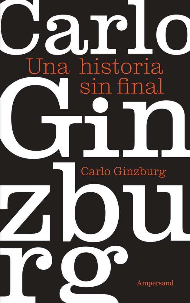 Una historia sin final: Textos, imágenes, reproducciones (Fuera de Serie)