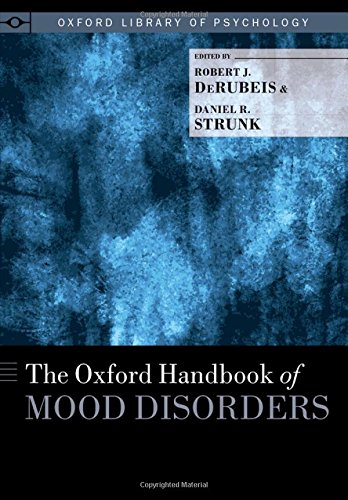 The Oxford Handbook of Mood Disorders (Oxford Library of Psychology)