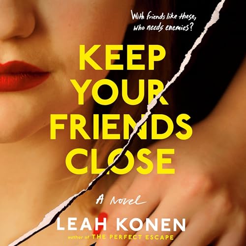 Keep Your Friends Close by Leah Konen episode artwork