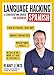 Language Hacking Spanish (Language Hacking with Benny Lewis)
