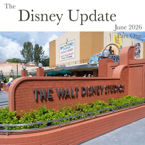 DHI 341 - The Disney Update - June 2026 - Part One