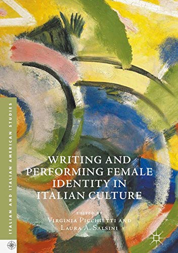 Buy Writing and Performing Female Identity in Italian Culture — BookShops.in