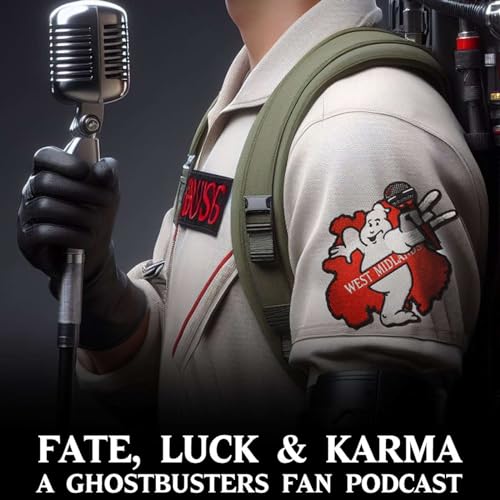 『Fate, Luck & Karma: A Ghostbusters Fans Podcast』のカバーアート