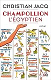  Champollion, l\'égyptien - Edition anniversaire (French Edition)
