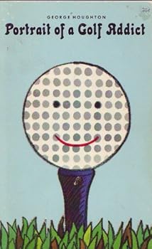 Mass Market Paperback Portrait of a Golf Addict Book