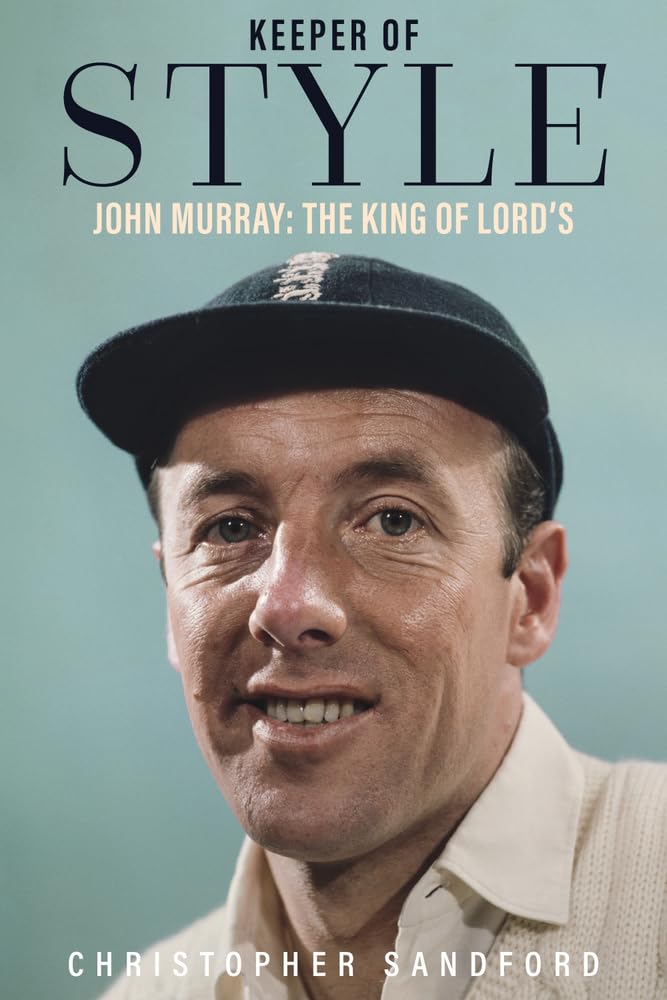 Keeper of Style: John Murray, the King of  by Christopher Sandford HARDBACK
