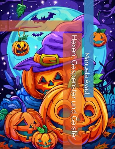 Hexen, Gespenster und Geister (German Edition)