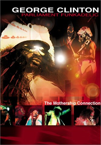 George Clinton Parliament Funkadelic - Mothership Connection DVD