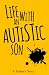 Life with an Autistic Son