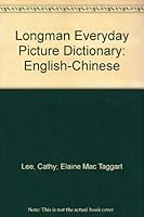 Longman Everyday Picture Dictionary: English-Chinese 9623594798 Book Cover
