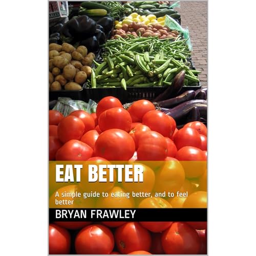 Eat Better Audiolibro Por Bryan Frawley arte de portada