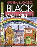 Black Wall Street: From Riot to Renaissance in Tulsa's Historic Greenwood District