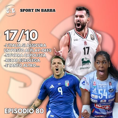 『Episodio 80 - L'Italia trova un posto ai play-offs; Novara capolista in A1; Recap Eurolega e non solo e tanto altro...』のカバーアート