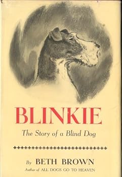 Hardcover Blinkie The Story of a Blind Dog Book