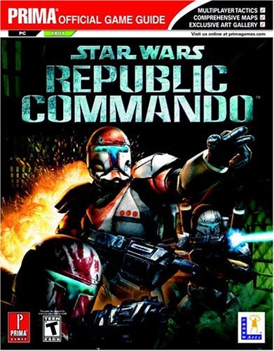 Star Wars Republic Commando (Prima Official Game Guide)