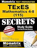TExES Mathematics 4-8 (115) Secrets Study Guide: TExES Test Review for the Texas Examinations of Educator Standards
