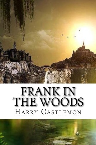 Frank in the Woods 1540324664 Book Cover