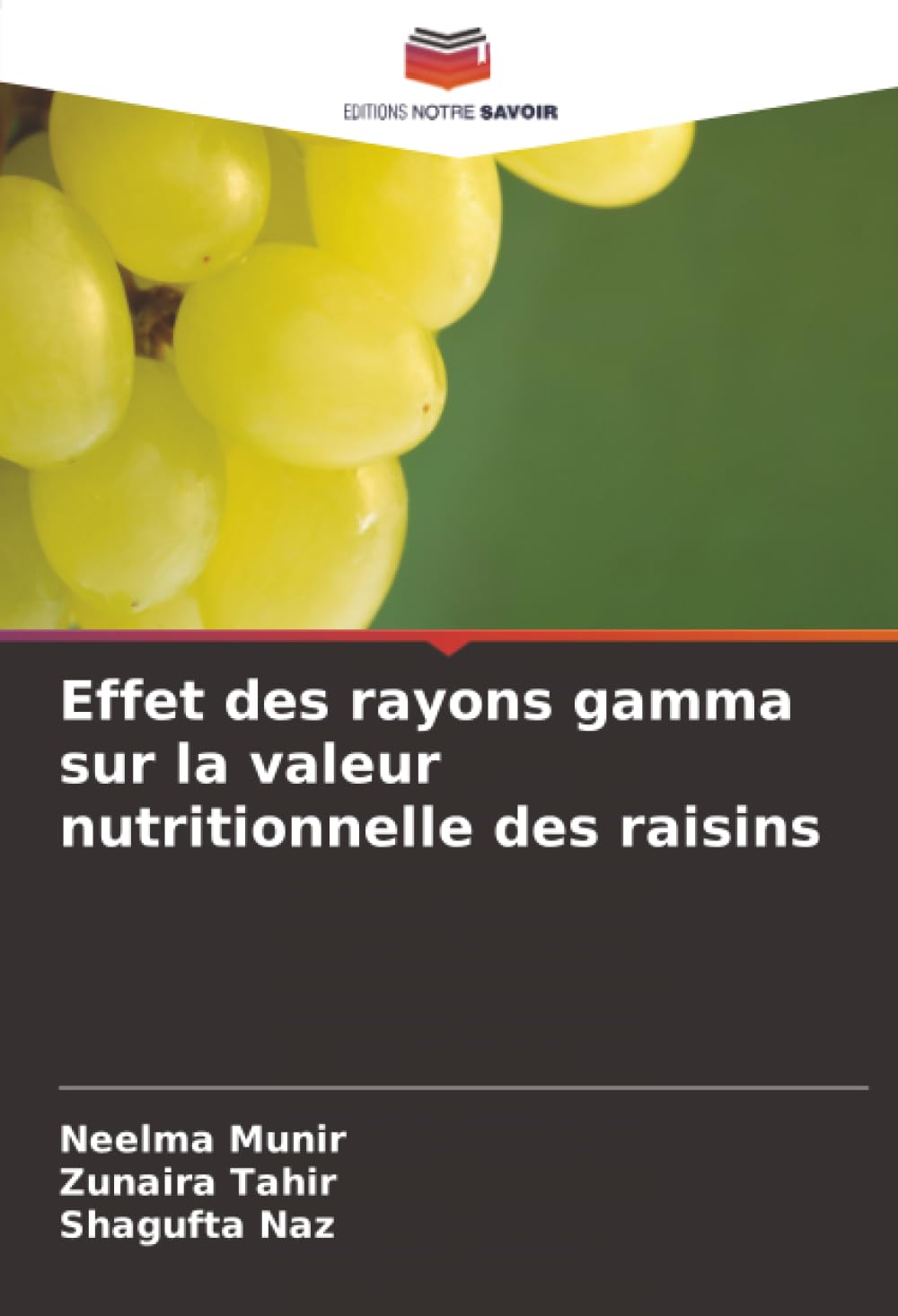 Effet des rayons gamma sur la valeur nutritionnelle des raisins