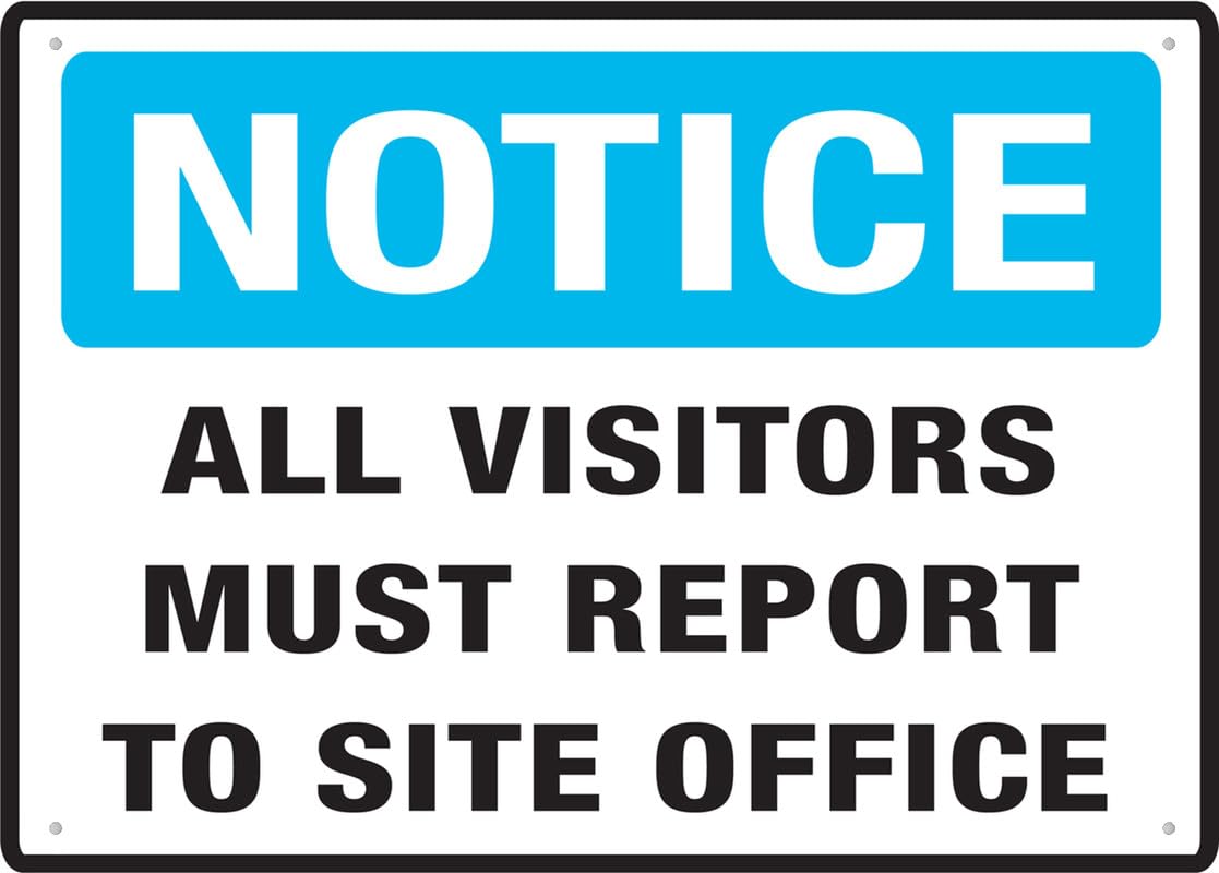 Notice All Visitors Must Report To Site Office Aluminum Metal Sign 8"x12" Rust-Free For Outdoor/Home/Business/Yard Use