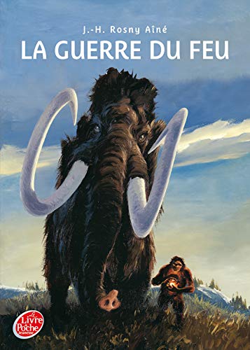La guerre du feu [French] 2013225954 Book Cover