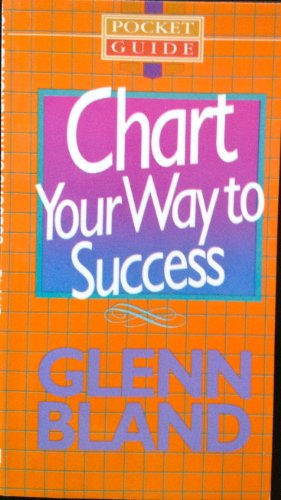 Chart Your Way to Success (Pocket Guides Ser.) 0842302638 Book Cover
