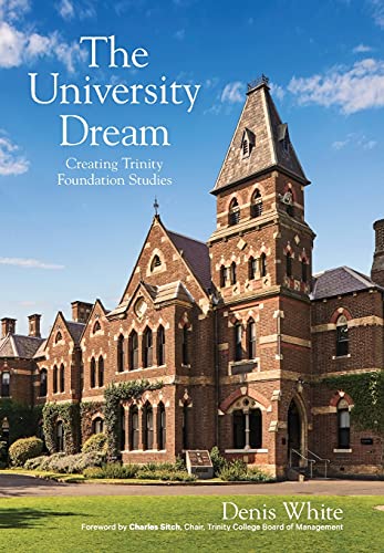 The University Dream: Creating Trinity Foundation Studies