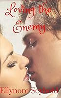 Loving the Enemy 1549947427 Book Cover