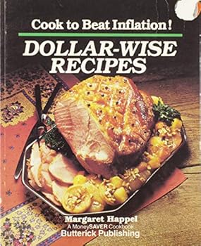 Paperback Dollar-Wise Recipes: Cook to Beat Inflation (Moneysaver Cookbook from Butterick.) Book