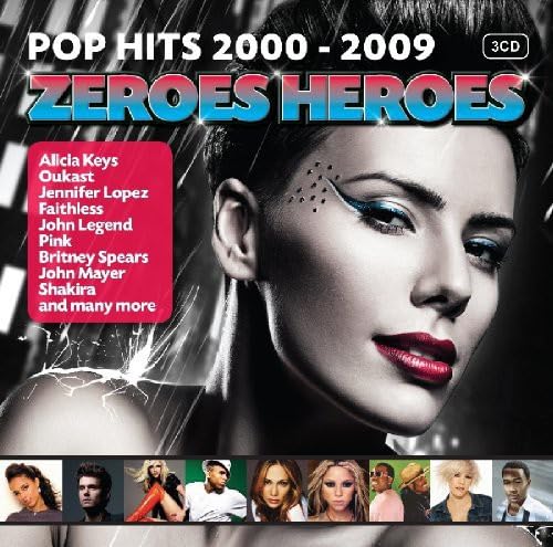 Zeroes Heroes Pop Hits 2000-09