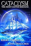  Cataclysm: The Myst Clipper Shicaine