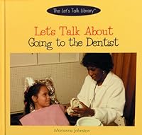 Let's Talk About Going to the Dentist (The Let's Talk Library) 0823950344 Book Cover