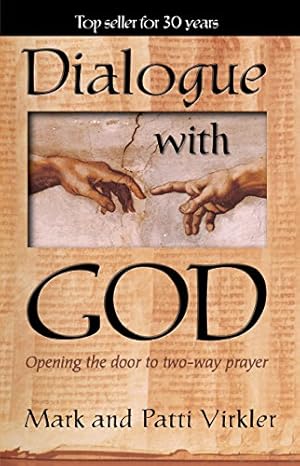 Book cover Dialogue with God: Opening The Door To Two-Way Prayer