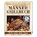 Produktbild Männer Grillbuch: Männer sind die besten Griller