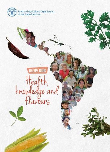 Health, knowledge and flavours: recipe book