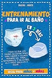 bañitos entrenadores prinsel  Entrenamiento para Ir al Baño en 3 Días: Todo lo que los Padres Necesitan Saber para Liberar a su Hijo Pequeño del Pañal,Rápidamente y sin Estrés,en 3 ... Sencillos a Seguir.Ideal para Niños y Niñas